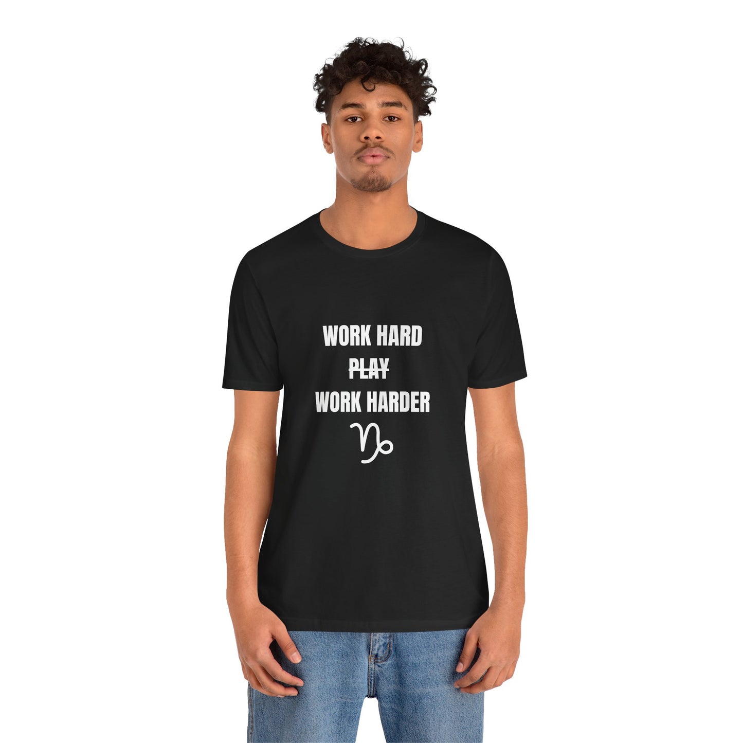 Work Hard Work Harder T-Shirt