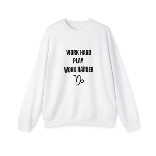 Work Hard Work Harder Sweatshirt